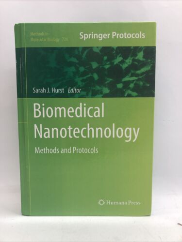 Biomedical Nanotechnology Book : Methods and Protocols by Sarah Hurst Petrosko