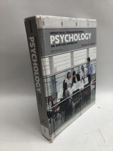 Industrial/Organizational Psychology: An Applied Approach 8th Edition by Michael