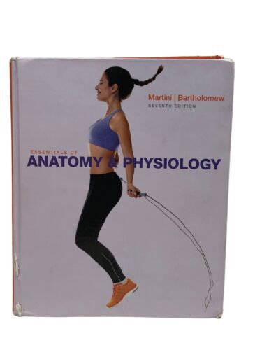 Essentials of Anatomy & Physiology 7th Edition by Frederic H. Martini & Edwin F.