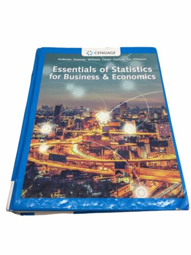 Essentials of Statistics for Business and Economics by Dennis J. Sweeney, David