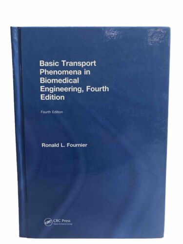 Basic Transport Phenomena in Biomedical Engineering, Hardcover by Fournier, R