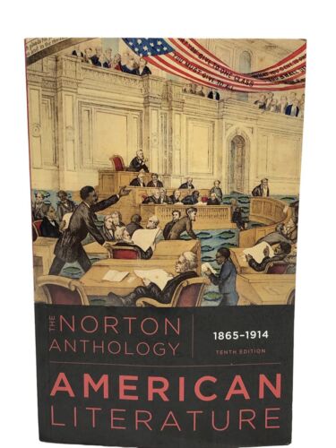 THE NORTON ANTHOLOGY OF AMERICAN LITERATURE 1865-1914 10th Edition by Robert L..