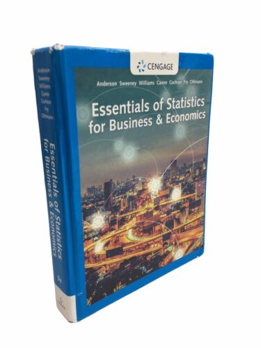 Essentials of Statistics for Business and Economics by Dennis J. Sweeney, David