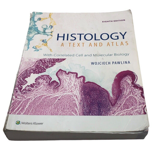 Histology: A Text and Atlas Book 8th Edition: With Paperback by Pawlina MD FAAA