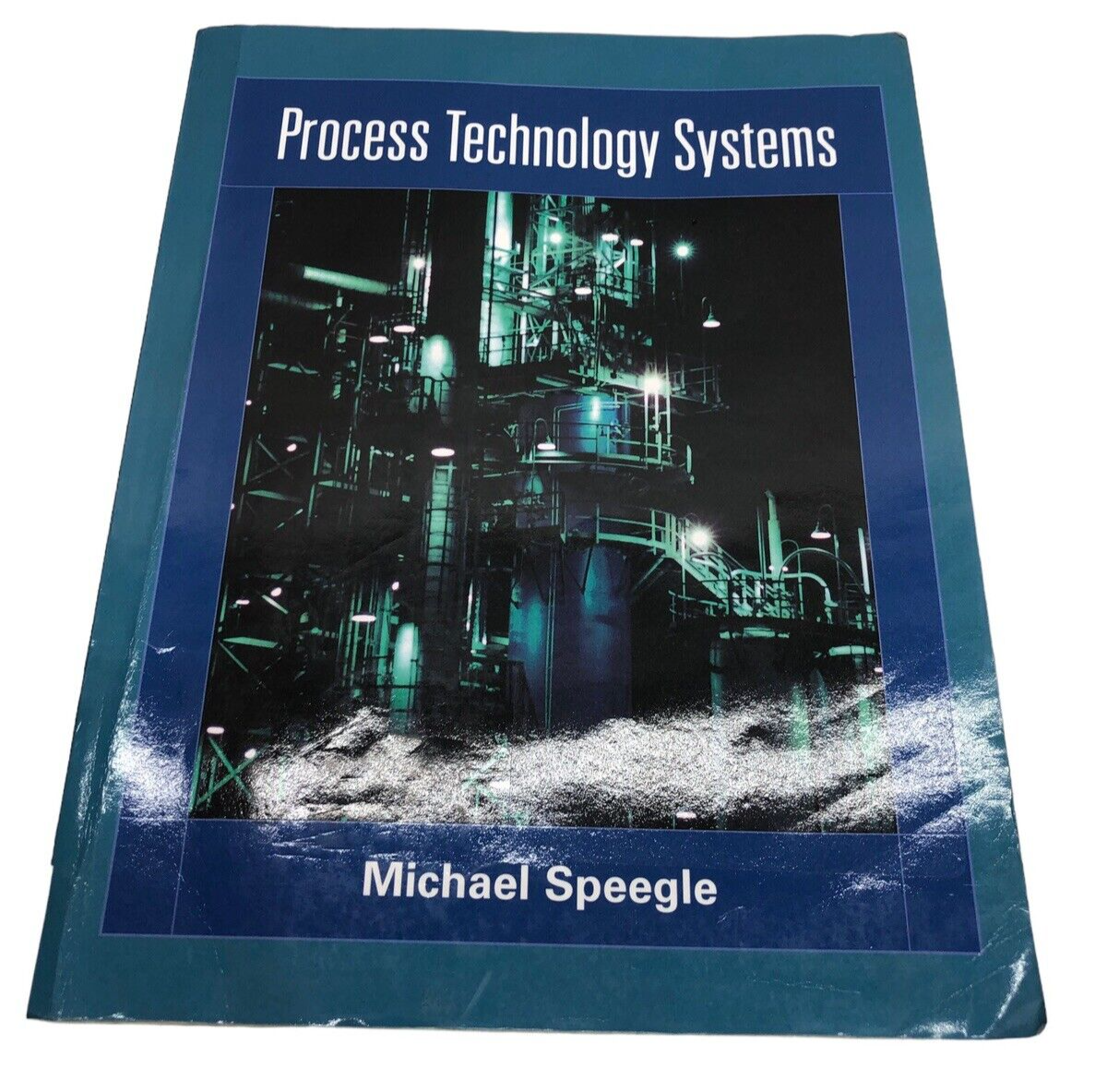 Process Technology Systems by Michael Speegle (English) Paperback Book