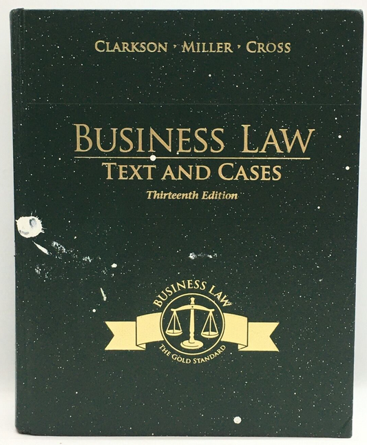 Business Law Gold Standard Text and Cases 3rd Edition Cross Frank B. Miller Rog